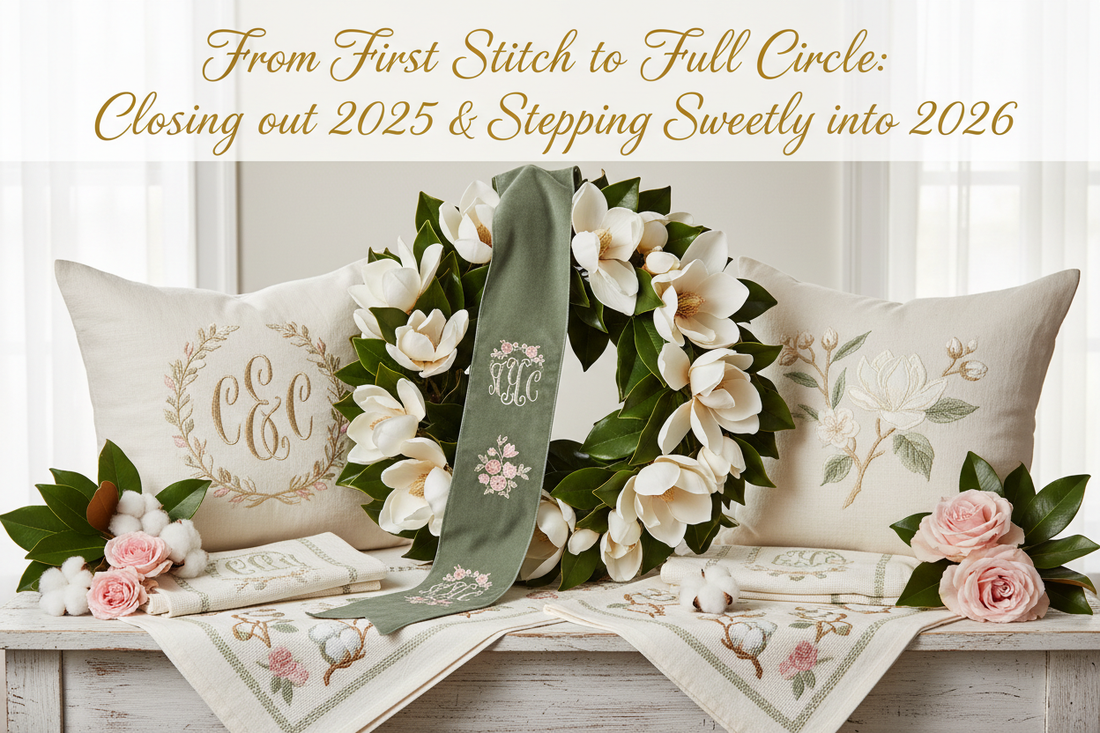 From First Stitch to Full Circle: Closing Out 2025 & Stepping Sweetly Into 2026